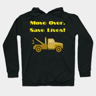 Move over. Save lives. Hoodie